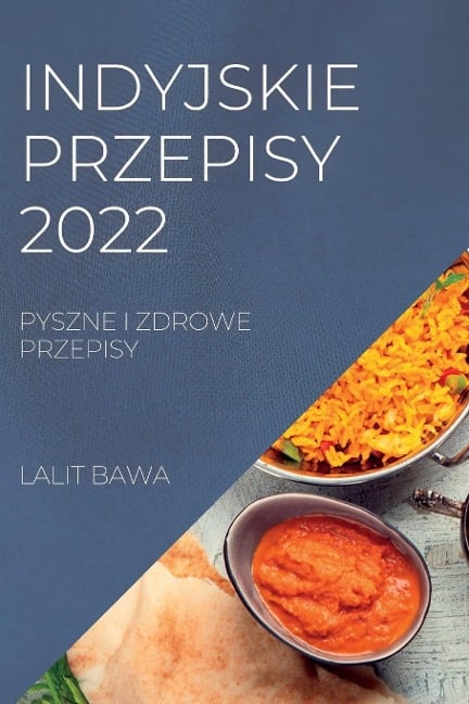 INDYJSKIE PRZEPISY 2022 - Lalit Bawa