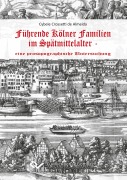 Cover-Bild zum Titel 'Führende Kölner Familien im Spätmittelalter' von 'Cybele Crossetti de Almeida'