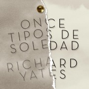 Cover-Bild zum Titel 'Once tipos de soledad' von 'Richard Yates'