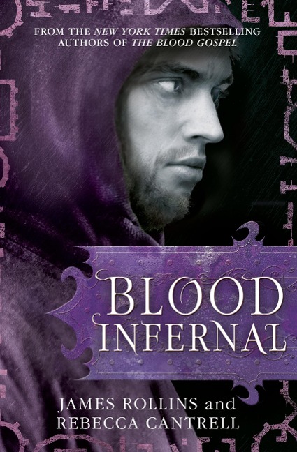 Blood Infernal - James Rollins, Rebecca Cantrell