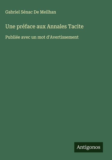 Une préface aux Annales Tacite - Gabriel Sénac De Meilhan