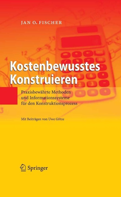 Kostenbewusstes Konstruieren - Jan O. Fischer