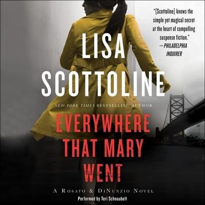 Everywhere That Mary Went Lib/E: A Rosato & Associates Novel - Lisa Scottoline