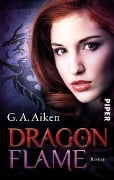 Dragon Flame - G. A. Aiken