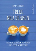 Cover-Bild zum Titel 'Treue neu denken' von 'Tammy Nelson, Tammy Nelson'