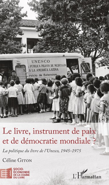 Le livre, instrument de paix et de democratie mondiale ? - Giton Celine Giton