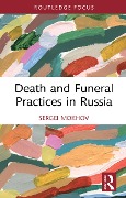 Cover-Bild zum Titel 'Death and Funeral Practices in Russia' von 'Sergei Mokhov'
