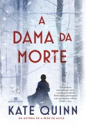 Cover-Bild zum Titel 'A dama da morte' von 'Kate Quinn'