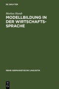 Cover-Bild zum Titel 'Modellbildung in der Wirtschaftssprache' von 'Markus Hundt'