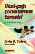 Okul Cagi Cocuklarinin Terapisi - Irvin D. Yalom, Hans Steiner
