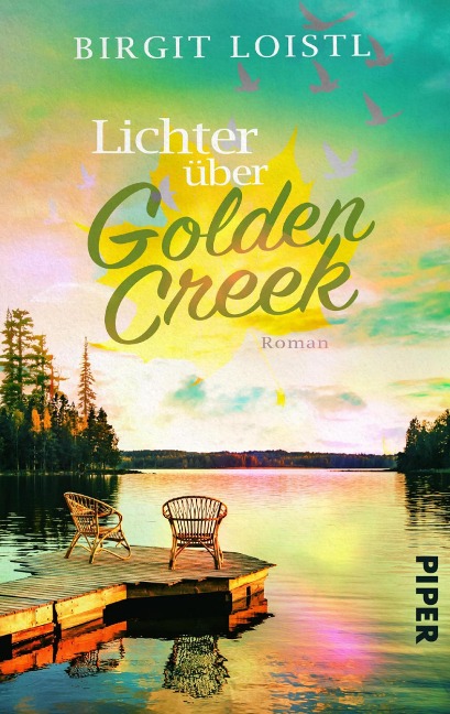 Lichter über Golden Creek - Birgit Loistl
