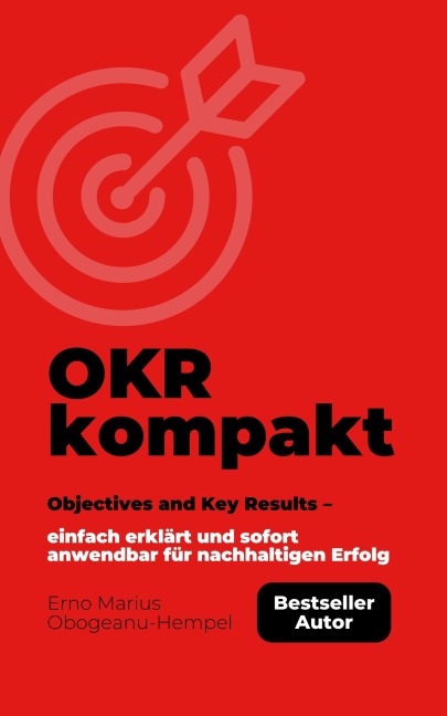 OKR kompakt - Erno Marius Obogeanu-Hempel
