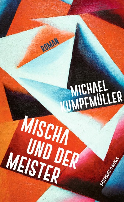Mischa und der Meister - Michael Kumpfmüller