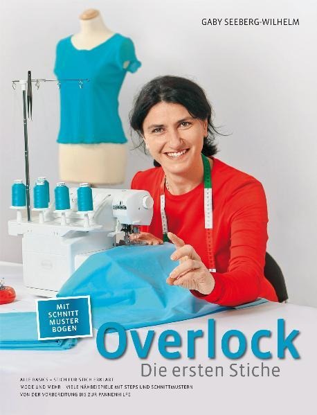 Overlock - Die ersten Stiche - Gaby Seeberg-Wilhelm