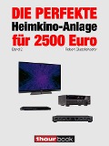 Cover-Bild zum Titel 'Die perfekte Heimkino-Anlage für 2500 Euro (Band 2)' von 'Robert Glueckshoefer'