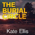 Cover-Bild zum Titel 'The Burial Circle' von 'Kate Ellis'