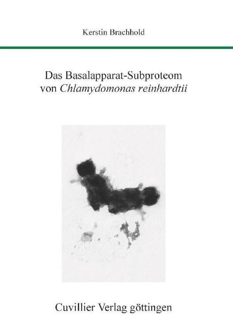 Das Basalapparat-Subproteom von Chlamydomonas reinhardtii - 