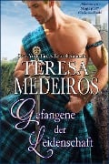 Cover-Bild zum Titel 'Gefangene der Leidenschaft (Herz in den Highlands, #1)' von 'Teresa Medeiros'