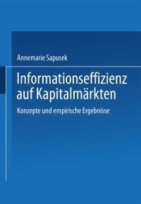 Informationseffizienz auf Kapitalmärkten - Annemarie Sapusek