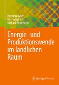 Energie- und Produktionswende im ländlichen Raum - Bernhard Adler, Michael Winterstein, Martin Dykstra