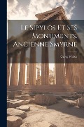 Cover-Bild zum Titel 'Le Sipylos Et Ses Monuments. Ancienne Smyrne' von 'Georg Weber'