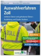 Cover-Bild zum Titel 'Auswahlverfahren Zoll' von 'Kurt Guth, Andreas Mohr, Marcus Mery'