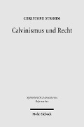 Cover-Bild zum Titel 'Calvinismus und Recht' von 'Christoph Strohm'