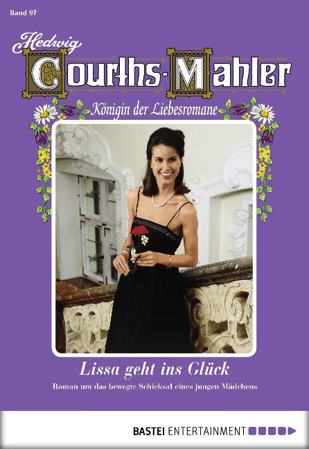 Hedwig Courths-Mahler - Folge 097 - Hedwig Courths-Mahler