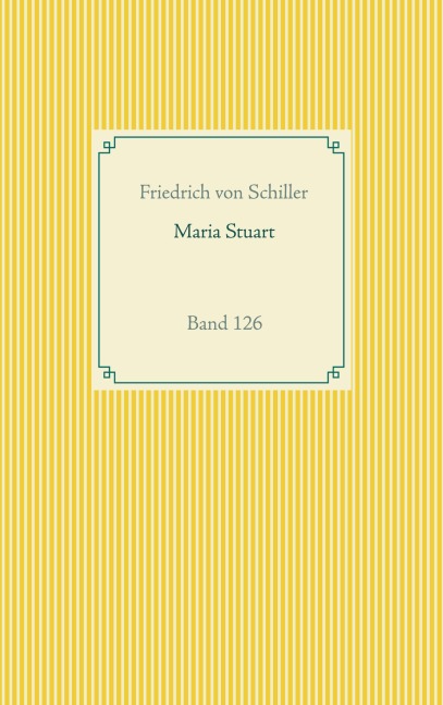 Maria Stuart - Friedrich von Schiller