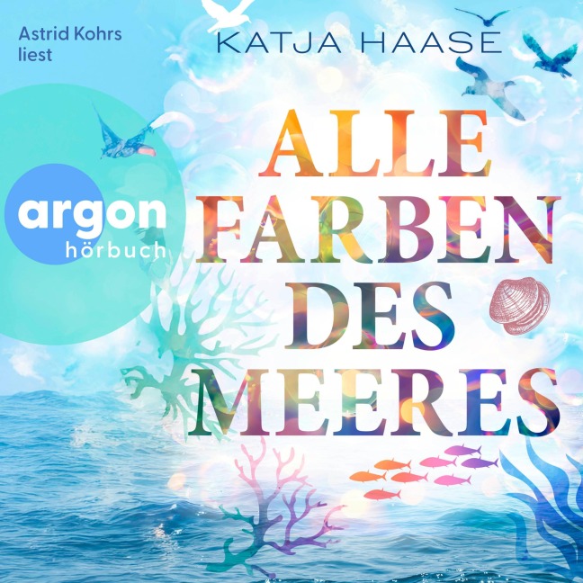 Alle Farben des Meeres - Katja Haase