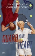 Cover-Bild zum Titel 'Guard your Heart - Affairs of a Tennis Player' von 'Carla Brooks, Anna Rowan'