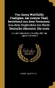 Cover-Bild zum Titel 'Von Georg Weitfields Predigten, der zweyte Theil, bestehend aus drey Sermonen. Aus dem Englischen ins Hoch-Deutsche übersetzt. Die erste' von 'George Whitefield'