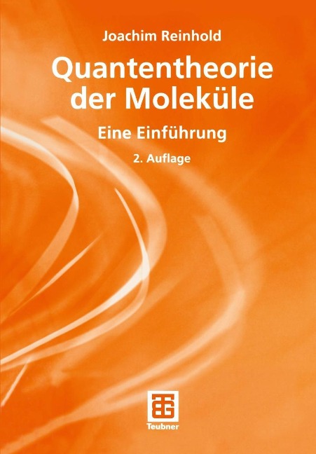 Quantentheorie der Moleküle - Joachim Reinhold