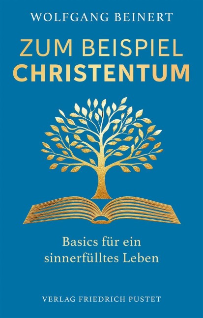 Zum Beispiel Christentum - Wolfgang Beinert