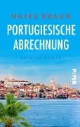 Cover-Bild zum Titel 'Portugiesische Abrechnung' von 'Maike Braun'