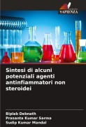 Cover-Bild zum Titel 'Sintesi di alcuni potenziali agenti antinfiammatori non steroidei' von 'Biplab Debnath, Prasanta Kumar Sarma, Sudip Kumar Mandal'