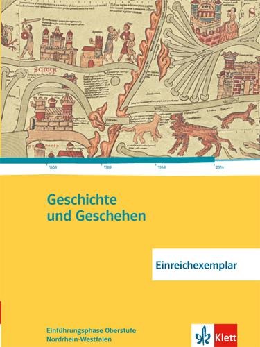 Geschichte und Geschehen Oberstufe. Schülerband Einführungsphase 10. Klasse. Ausgabe für Nordrhein-Westfalen - 