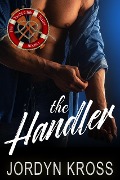 The Handler (Yacht Club Series, #1) - Jordyn Kross