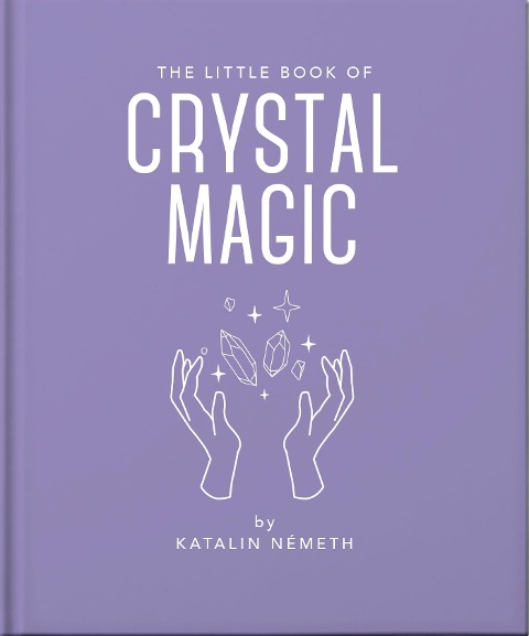 The Little Book of Crystal Magic - Oh