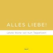 Cover-Bild zum Titel 'Alles Liebe!' von 'Kurt Tepperwein'