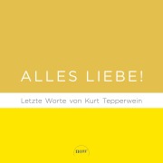 Cover-Bild zum Titel 'Alles Liebe!' von 'Kurt Tepperwein'