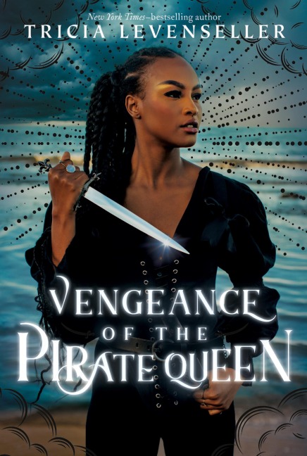 Vengeance of the Pirate Queen - Tricia Levenseller