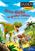 Duden Leseprofi - Dino-Baby in großer Gefahr, 1. Klasse - Sabine Stehr