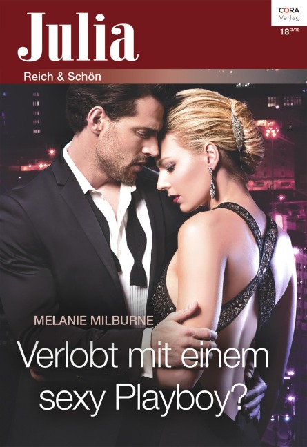 Verlobt mit einem sexy Playboy? - Melanie Milburne