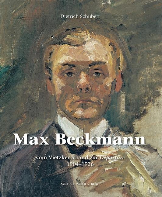 Max Beckmann - Dietrich Schubert