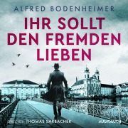 Cover-Bild zum Titel 'Ihr sollt den Fremden lieben' von 'Alfred Bodenheimer'