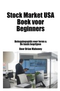 Cover-Bild zum Titel 'Stock Market USA Boek voor beginners' von 'Brian Mahoney'