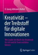 Cover-Bild zum Titel 'Kreativität - der Treibstoff für digitale Innovationen' von 'D. Georg Adlmaier-Herbst'