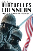 Cover-Bild zum Titel 'Virtuelles Erinnern' von 'Steffen Bender'