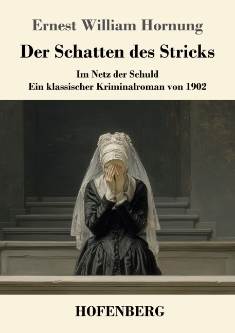 Der Schatten des Stricks - Ernest William Hornung